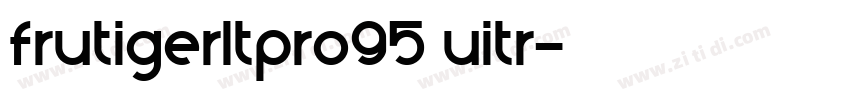 frutigerltpro95 uitr字体转换